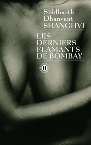Seller image for Les derniers flamants de Bombay - Siddharth Dhanvant Shanghvi for sale by Book Hmisphres