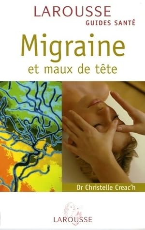 Migraine et maux de t?te - Christelle Creac'H