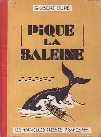 Immagine del venditore per Pique La Baleine - Gilbert Dup? venduto da Book Hmisphres