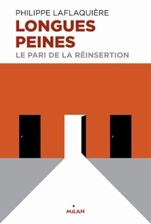 Longue peine (ex : Un pari sur l'humain) - Denis Salas