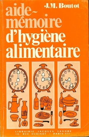 Aide-m moire d'hygi ne alimentaire - Jean-Marie Boutot
