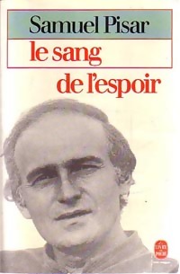 Le sang de l'espoir - Samuel Pisar