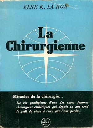 La chirurgienne - Else K. La Roe