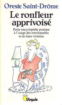 Seller image for Le Ronfleur apprivois? - Oreste Saint-Dr?me for sale by Book Hmisphres