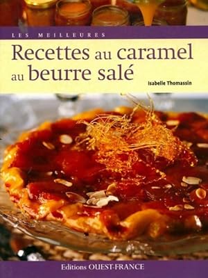 Bild des Verkufers fr Recettes au caramel au beurre sal? - Isabelle Thomassin zum Verkauf von Book Hmisphres