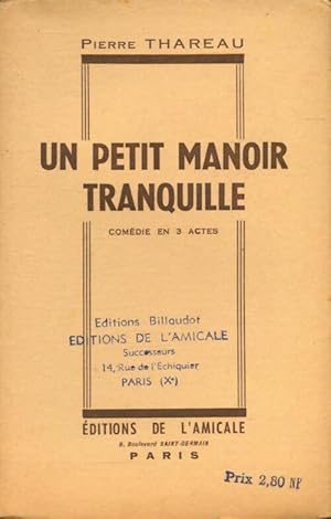 Seller image for Un petit manoir tranquille - Pierre Thareau for sale by Book Hmisphres