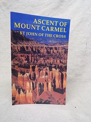 Image du vendeur pour ASCENT OF MOUNT CARMEL TRANSLATED WITH A GENERAL INTRODUCTION TO THE WORKS OF ST JOHN OF THE CROSS AND EDITED BY E. ALLISON PEERS mis en vente par Gage Postal Books