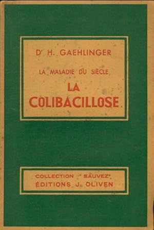 La colibacillose - H. Dr Gaehlinger