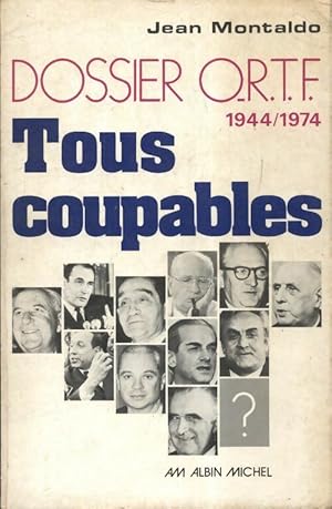 Dossier ORTF tous coupables - Jean Montaldo