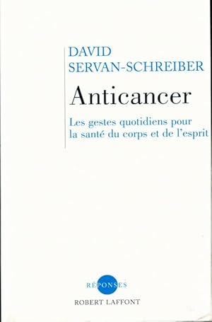 Image du vendeur pour Anticancer - David Servan-Schreiber mis en vente par Book Hmisphres