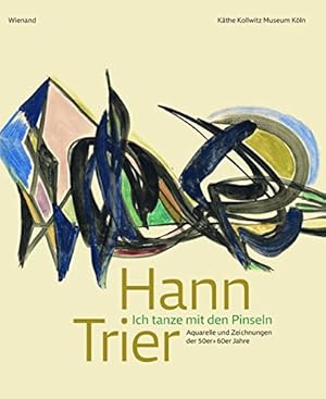 Imagen del vendedor de Hann Trier - "Ich tanze mit den Pinseln": Aquarelle und Zeichnungen der 50er- und 60er-Jahre a la venta por WeBuyBooks