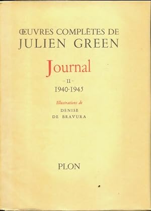 Oeuvres complètes de Julien Green : Journal Tome II : 1940-1945 - Julien Green