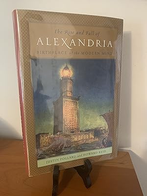 Imagen del vendedor de The Rise and Fall of Alexandria: Birthplace of the Modern Mind a la venta por Hopkins Books