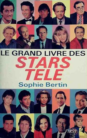 Le grand livre des stars télé - Sophie Bertin