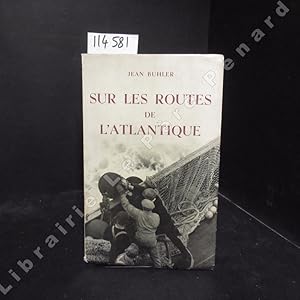 Seller image for Sur les routes de l'Atlantique for sale by Librairie-Bouquinerie Le Pre Pnard