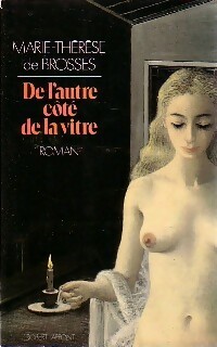 Seller image for De l'autre c?t? de la vitre - Marie-Th?r?se De Brosses for sale by Book Hmisphres