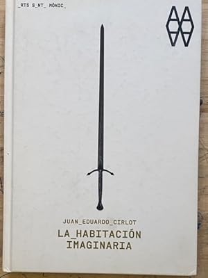 Seller image for Juan Eduardo Cirlot. La Habitacin Imaginaria for sale by Largine