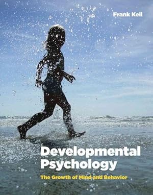 Seller image for Developmental Psychology : The Growth of Mind and Behavior for sale by GreatBookPrices