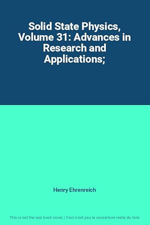 Immagine del venditore per Solid State Physics, Volume 31: Advances in Research and Applications; venduto da Ammareal