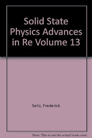 Bild des Verkufers fr Solid State Physics Advances in Re Volume 13 zum Verkauf von Ammareal