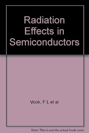 Image du vendeur pour Radiation Effects in Semiconductors mis en vente par Ammareal