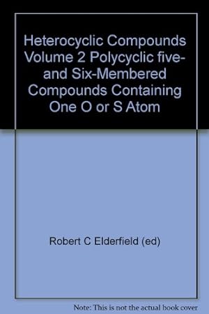 Image du vendeur pour Heterocyclic Compounds, Volume 2: Polycyclic Five- and Six-Membered mis en vente par Ammareal