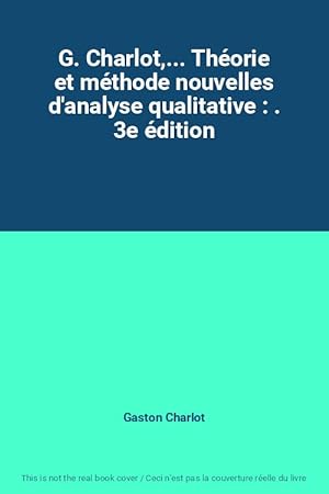 Seller image for G. Charlot,. Thorie et mthode nouvelles d'analyse qualitative : . 3e dition for sale by Ammareal