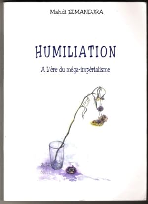 Seller image for Humiliation A l'ere du mega-imperialisme for sale by Ammareal