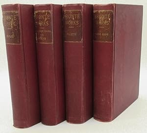 The Works of Charlotte Bronte (Currer Bell), An Illustrated Edition in Four Volumes