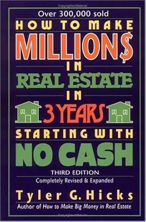 Immagine del venditore per How to Make Million$ in Real Estate in Three Years Starting with No Cash, Third Edition venduto da Reliant Bookstore