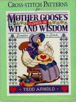 Imagen del vendedor de Cross-stitch Patterns for Mother Goose's Words of Wit and Wisdom a la venta por Reliant Bookstore