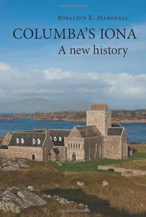 Seller image for Columba's Iona: A New History for sale by WeBuyBooks