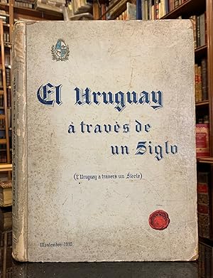 Seller image for El Uruguay a travs de un Siglo ( L' Uruguay a travers un Siecle ) for sale by Librera Garca Prieto