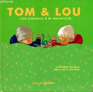 Image du vendeur pour Tom&Lou - Les jumeaux  la maternit mis en vente par Le-Livre