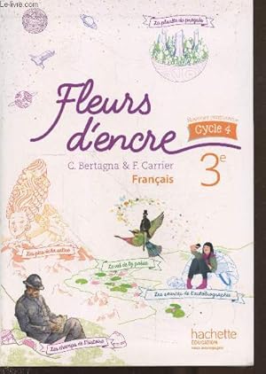 Bild des Verkufers fr Fleurs d'encre 3e - Nouveau programme cycle 4 zum Verkauf von Le-Livre