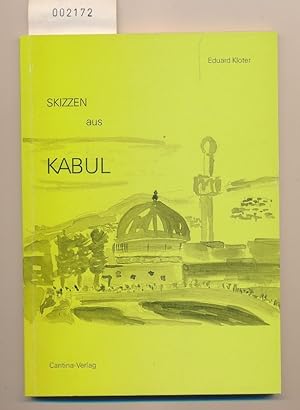 Seller image for Skizzen aus Kabul for sale by Buchhandlung Lutz Heimhalt