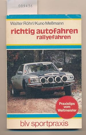 Seller image for richtig autofahren rallyefahren - Praxistips vom Weltmeister for sale by Buchhandlung Lutz Heimhalt