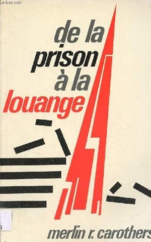 Imagen del vendedor de De prison  la louange. a la venta por Le-Livre