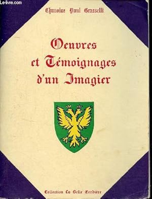 Imagen del vendedor de Oeuvres et tmoignages d'un Imagier - Collection la belle cordire. a la venta por Le-Livre