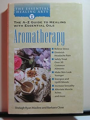 Image du vendeur pour Aromatherapy the a Z Guide to Healing With mis en vente par Reliant Bookstore