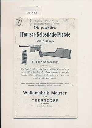 Die patentirte Mauser-Selbstlade-Pistole Cal. 7,63 mm - 6- oder 10- schüssig - REPRINT