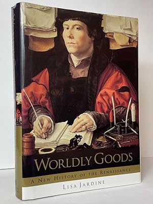 Imagen del vendedor de Worldly Goods: A New History of the Renaissance a la venta por Stephen Peterson, Bookseller