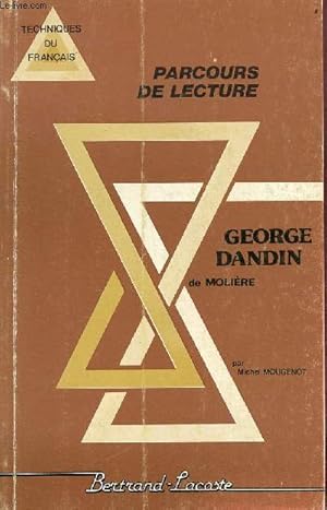 Bild des Verkufers fr George Dandin de Molire - Collection parcours de lecture. zum Verkauf von Le-Livre