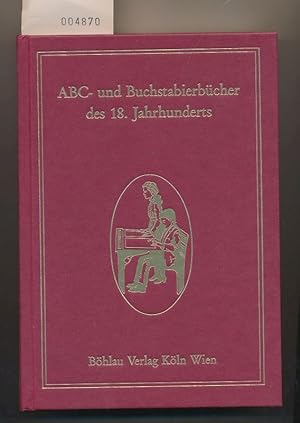 ABC und Buchstabierbücher des 18. Jahrhunderts