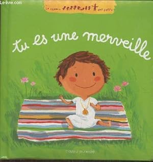 Bild des Verkufers fr Tu es une merveille (Collection "Le chemin des petits") zum Verkauf von Le-Livre