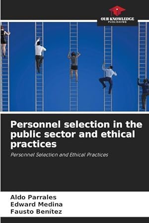 Imagen del vendedor de Personnel selection in the public sector and ethical practices a la venta por moluna