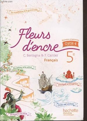 Bild des Verkufers fr Franais 5e - Fleurs d'encre. Cycle 4 (Nouveau programme) zum Verkauf von Le-Livre