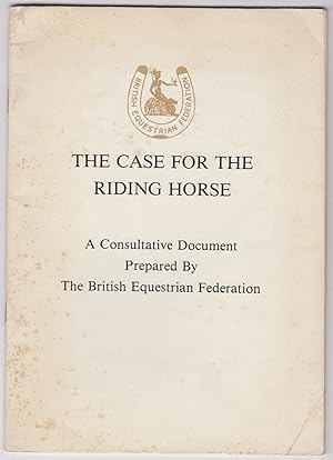 The Case For The Riding Horse A Consultative Document