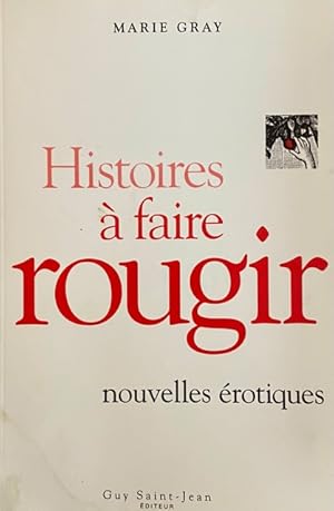 Image du vendeur pour Histoires  faire rougir: [nouvelles rotiques] mis en vente par Livres Norrois