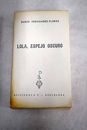 Imagen del vendedor de Lola, espejo oscuro a la venta por Alcan Libros